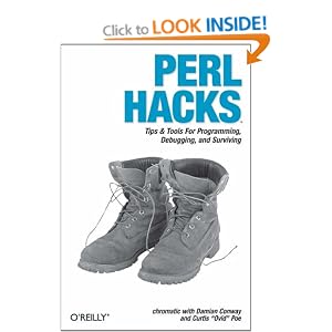Perl Hacks: Tips & Tools for Programming, Debugging, and Surviving