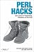  : Perl Hacks: Tips & Tools for Programming, Debugging, and Surviving (Hacks)