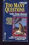 Too Many Questions: A Mystery