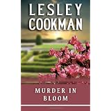 Murder in Bloom (Libby Sarjeant Murder Mystery Series)by Lesley Cookman