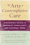 The Arts of Contemplative Care: Pione...