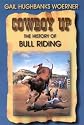Cowboy Up: The History of Bull Riding