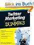 Twitter Marketing For Dummies (For Dummies (Computers))