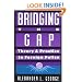 Bridging the Gap: Theory and Practice in Foreign Policy