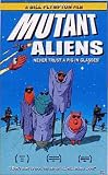 Mutant Aliens [VHS]