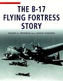  : The B-17 Flying Fortress Story