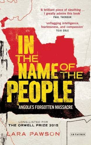 In the Name of the People: Angola's Forgotten Massacre