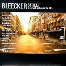 Bleecker Street: Greenwich Village in the 60's