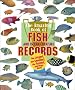 The Amazing Book of Fish Records (Amazing Animal Records)