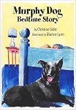 Murphy Dog Bedtime Story
