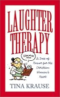 Laughter Therapy: A Dose of Humor for the Christian Woman's Heart (Inspirational Library)
