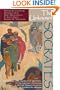 The Unknown Socrates: Translations, With Introductions and Notes, of Four Important Documents in the Late Antique Reception of Socrates the Athenian