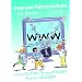 Internet-F�hrerschein f�r Kinder: Clever surfen - Infos finden - sicher chatten