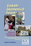 Produkt-Bild: Umkehr &ouml;kumenisch feiern: Theologische Grundlagen und Praxismodelle