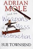 Adrian Mole and the Weapons of Mass Destruction: Adrian Mole Series, Book 6