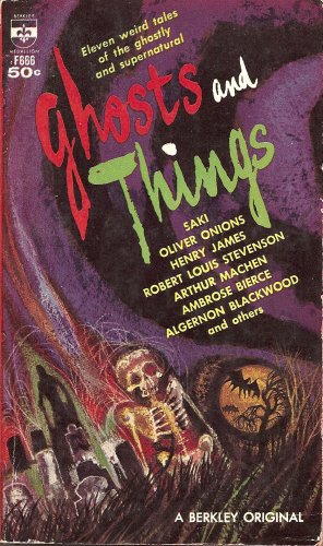 Ghosts and Things: Eleven Weird Tales of the Ghostly and Supernatural under The Books Store