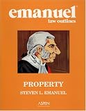 Property: Emanuel Law Outlines