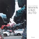 Mann und Auto - Brigitte Kraemer
