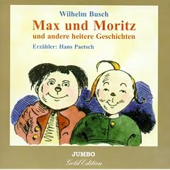 Max und Moritz. CD. . Und andere heitere Geschichten
