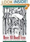 Here All Dwell Free: Stories to Heal the Wounded Feminine