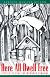 Here All Dwell Free: Stories to Heal the Wounded Feminine