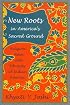 New Roots in America's Sacred Ground: Religion, Race, And Ethnicity in Indian America