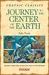 Journey to the Center of the Earth (Graphic Classics)