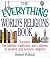 The Everything World's Religions Book: Discover the Beliefs, Traditions, and Cultures of Ancient and Modern Religions (Everything Series)