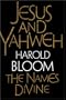 Jesus and Yahweh: The Names Divine