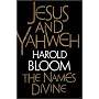 Jesus and Yahweh: The Names Divine