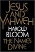 Jesus and Yahweh : The Names Divine