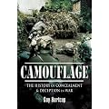 Camouflage: The History of Concealment and Deception in War