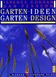 Garten- Ideen. Garten- Design. Planung - Ausf�hrung - Pflege