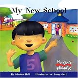 My New School (My First Reader) ~ Kirsten Hall