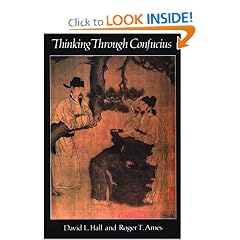 Thinking Through Confucius (SUNY Series in Systematic Philosophy)