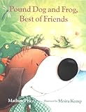 Pound Dog and Frog, best of friends