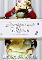 Breakfast with Tiffany: A Memoir