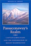 Passaconaway's Realm: Captain John Evans and the Exploration of Mount Washington