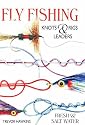 Fly Fishing: Knots, Rigs and Leaders- Fresh and Saltwater