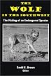 The Wolf in the Southwest: The Making of an Endangered Species