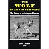 The Wolf in the Southwest: The Making of an Endangered Species
