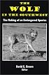 The Wolf in the Southwest: The Making of an Endangered Species