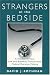 Strangers at the Bedside (Social Institutions and Social Change)