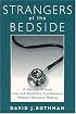 Strangers at the Bedside (Social Institutions and Social Change)