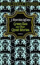 Green Tea and Other Ghost Stories (Dover Thrift Editions)