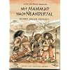 Mit Mammut nach Neandertal: Kinder spielen Steinzeit