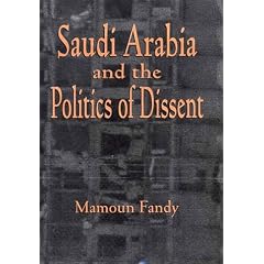 Saudi Arabia and the Politics of Dissent