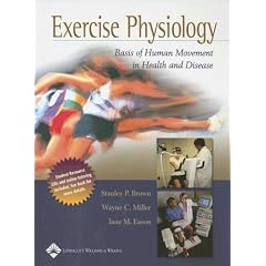 Exercise Physiology: Basis of Human Movement in Health and Disease