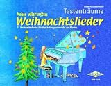 Produkt-Bild: Meine allerersten Weihnachtslieder: 21 Weihnachtslieder f&uuml;r den Anfangsunterricht am Klavier. Tastentr&auml;ume
