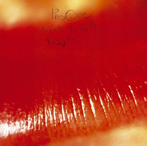 The Cure - Kiss Me Kiss Me Kiss Me - Zortam Music The Cure - Kiss Me Kiss Me Kiss Me - Zortam Music